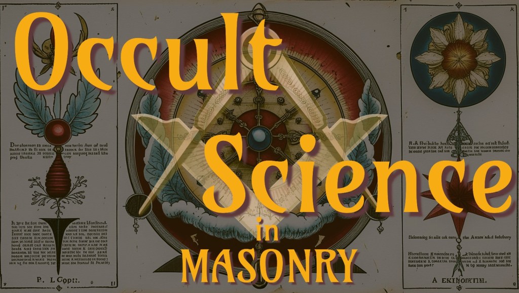 Occult Science in&nbsp;Masonry